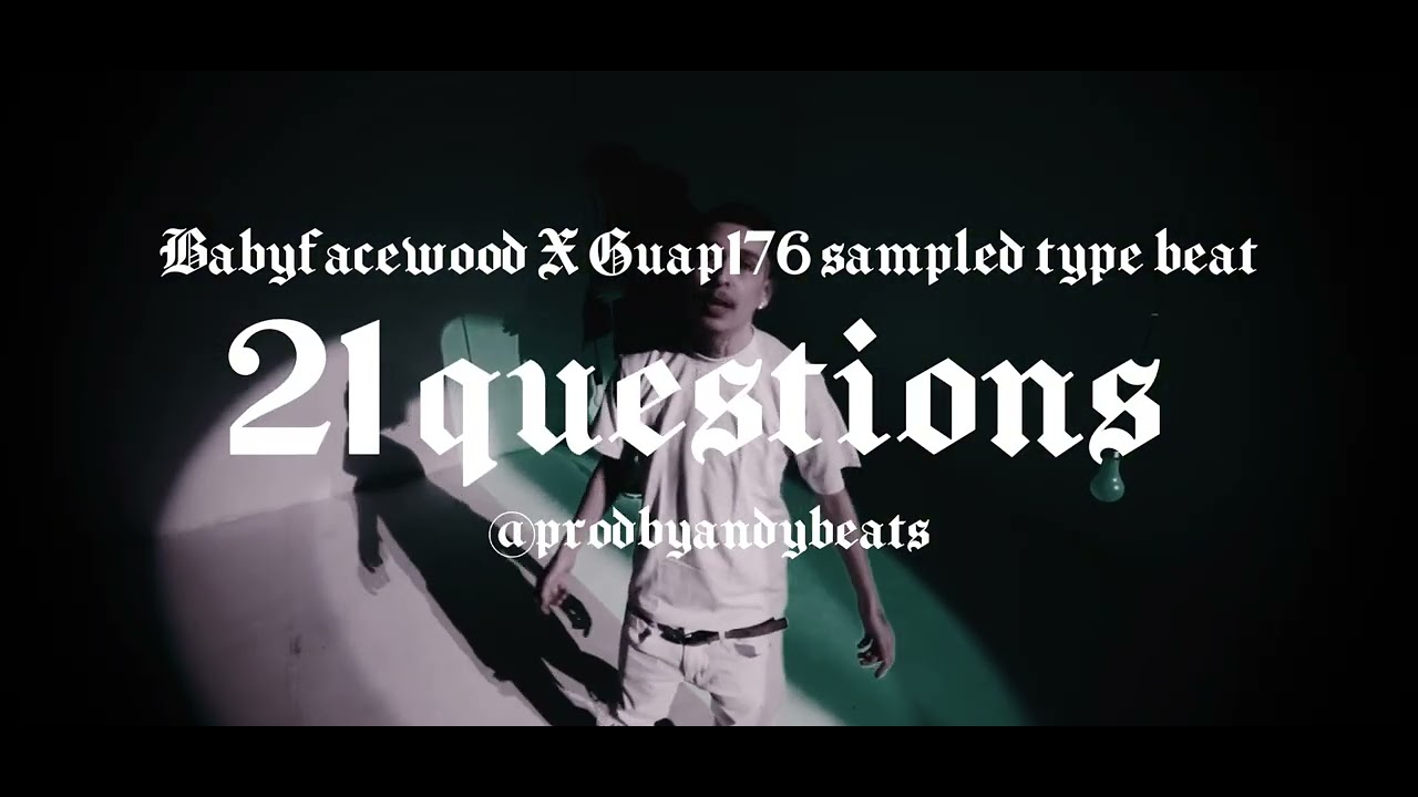 Babyfacewood X Guap176 “21 questions” Sampled Type Beat | @prodbyandybeats |