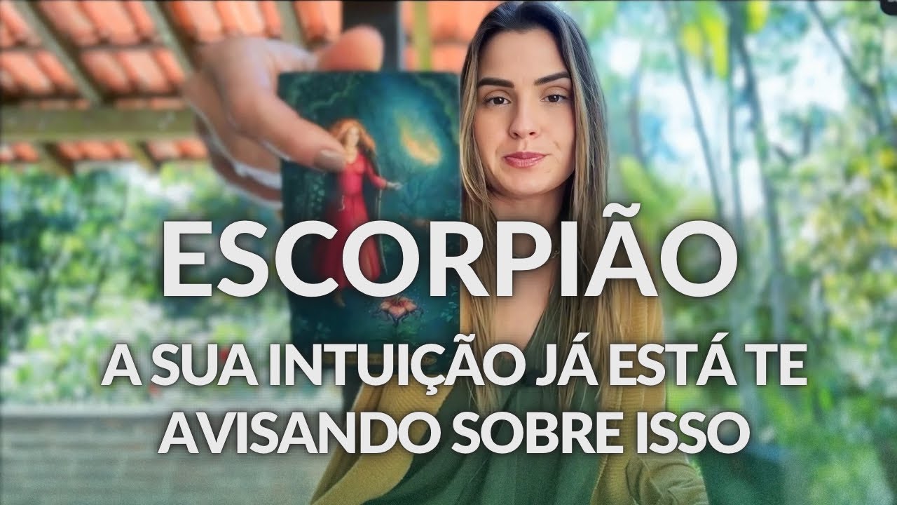 ESCORPIÃO ♏️: SE VOCÊ CONSEGUIR ENTENDER ISSO, VAI TER UM GRANDE CRESCIMENTO NA VIDA