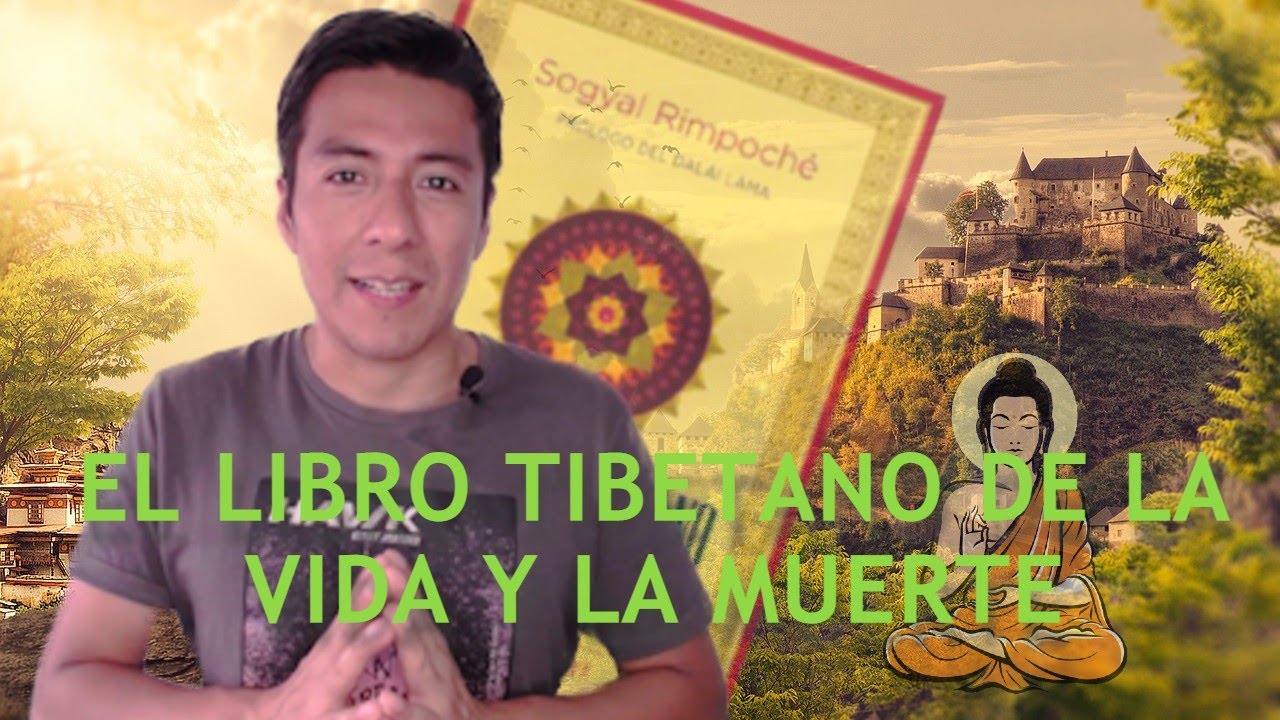 El Libro Tibetano Vida y Muerte (Reseña)