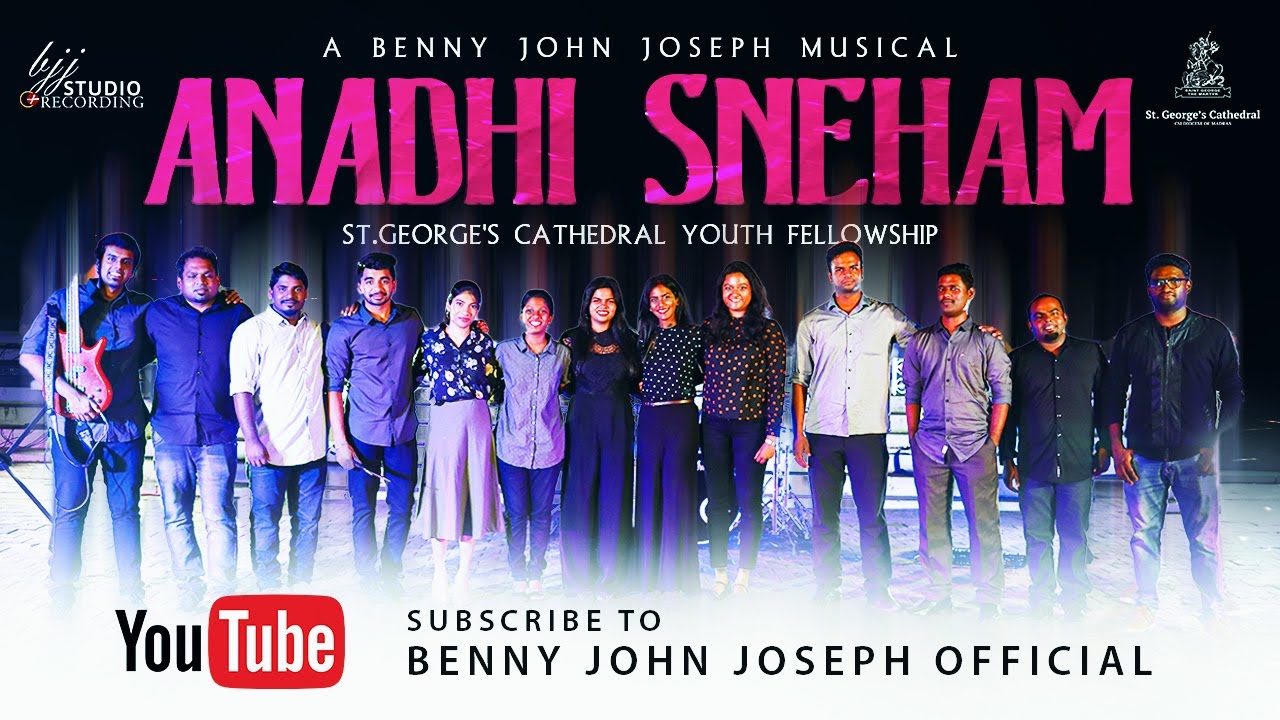 ANADHI SNEHAM (4K) | St.George's Cathedral Youth Fellowship | Benny John Joseph | Bjj Studios