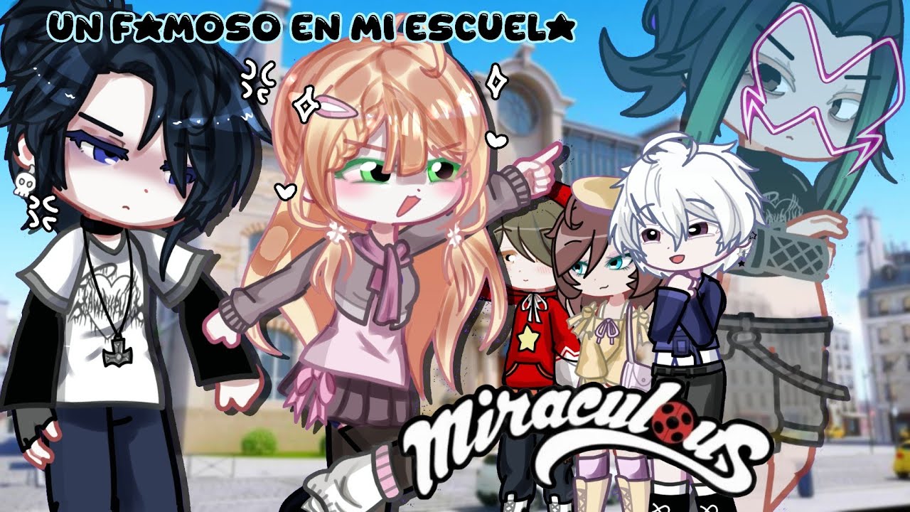 {Un famoso en mi escuela 😱}  •callada• parte 1  [Miraculous Lady Bug UA]  -Gacha life-  Comedia🥀 MLB