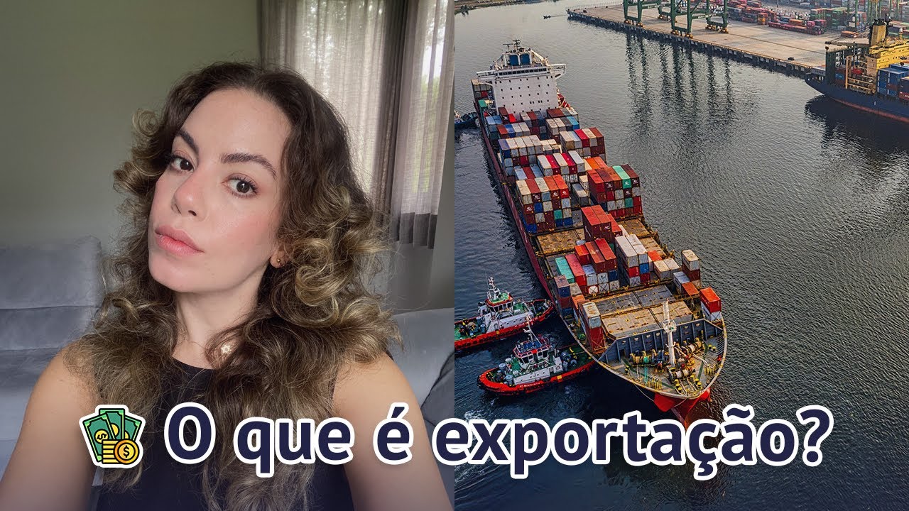 Exporta&ccedil;&atilde;o: O Que &Eacute; e Como Funciona | Juliana Neimann