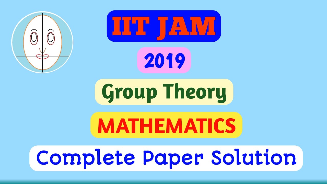 IIT JAM 2019 | Group Theory | Mathematics | Paper Solution