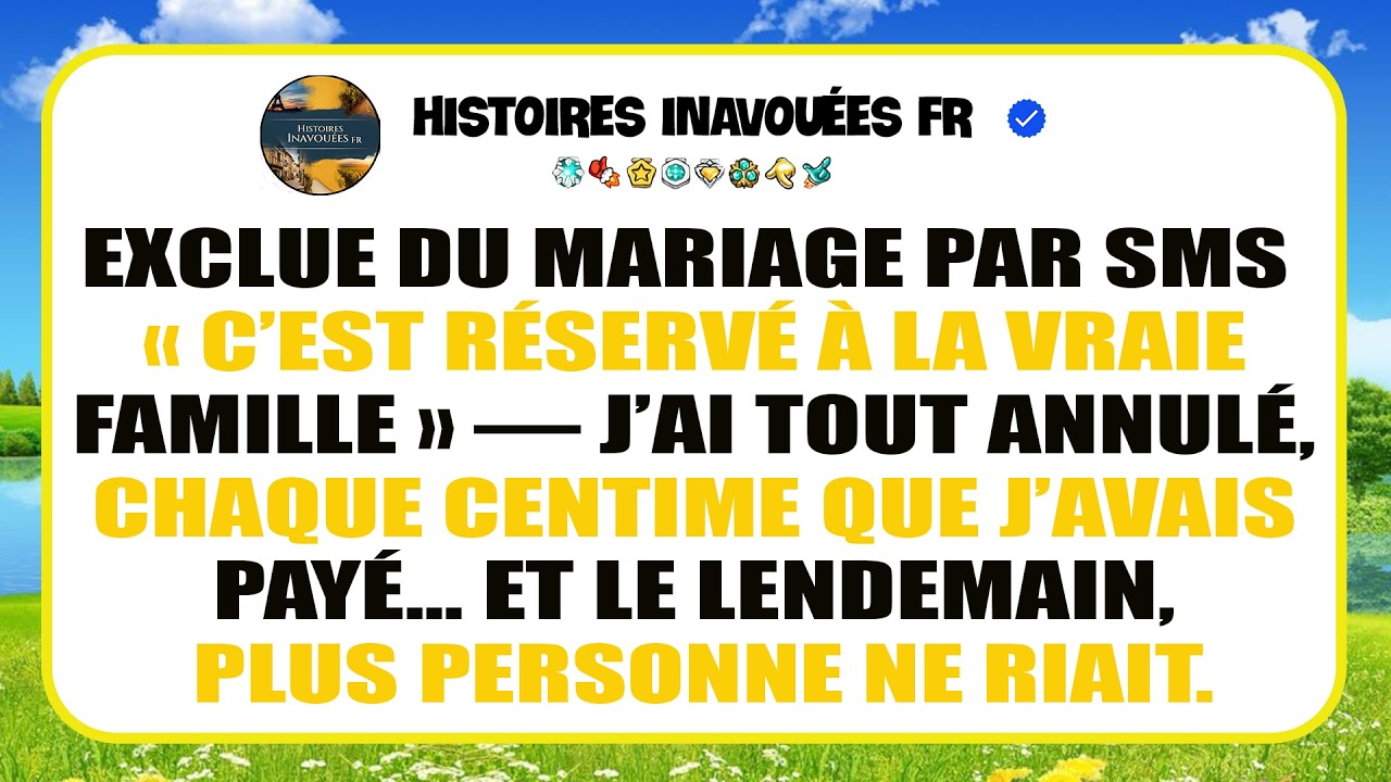 Ma Sœur M’a Exclu Du Mariage Par Message, Disant Que C’était Réservé À La Vraie Famille....
