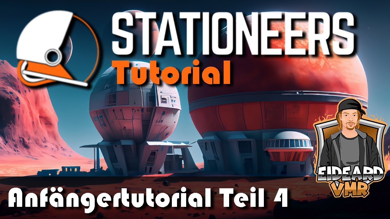 Stationeers - Anfängertutorial Teil 4 - [EideardVMR/Tutorials/Deutsch/HD/60FPS]