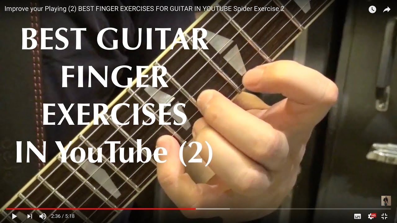 Improve your Playing (2) Best Finger Exercises for Guitar in YouTube Spider Exercise 2