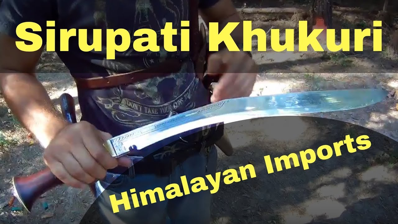 CHOPS it Off! Nepali Sirupati Khukuri - Himalayan Imports - Kukri - Best Khukri Weapon Review Video
