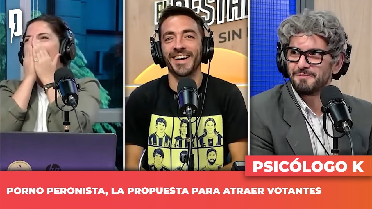 Porno peronista, la propuesta del Psic&oacute;logo K para atraer votantes | El humor de Gera Delelisi