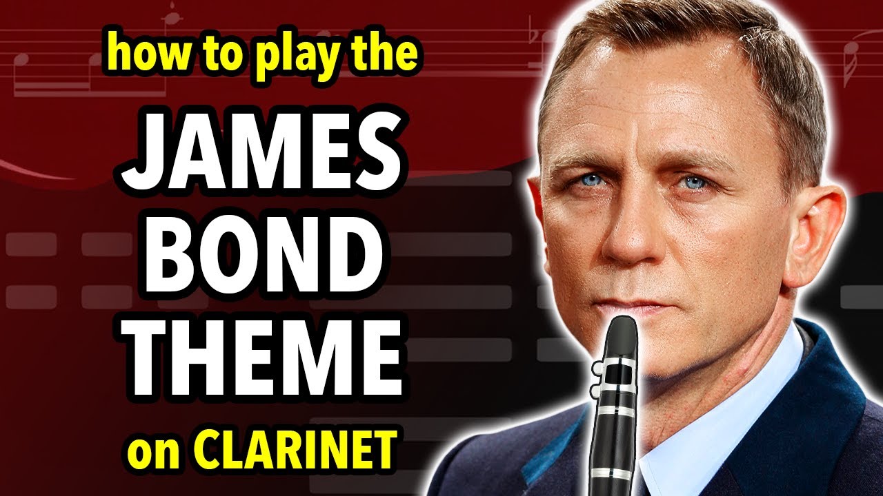 How to play the James Bond Theme on Clarinet | Clarified