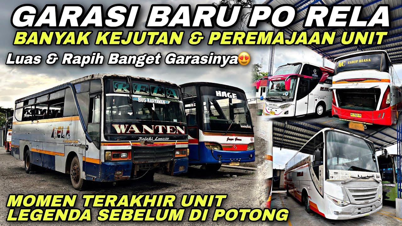Banyak Kejutan Peremajaan Unit 😍 Momen Terakhir Bus Legenda Sebelum Di Potong 😢| Garasi Baru PO RELA