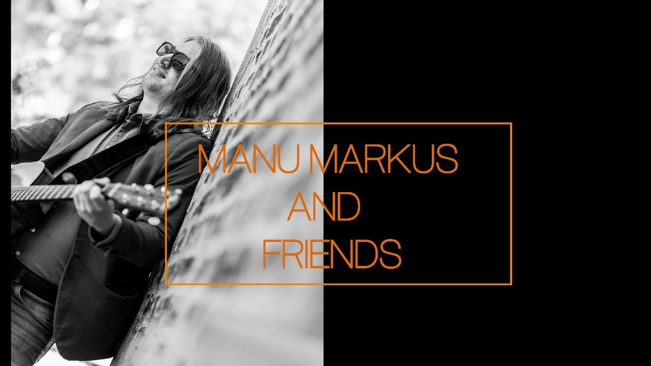 Online-Konzert: Manu Markus and Friends