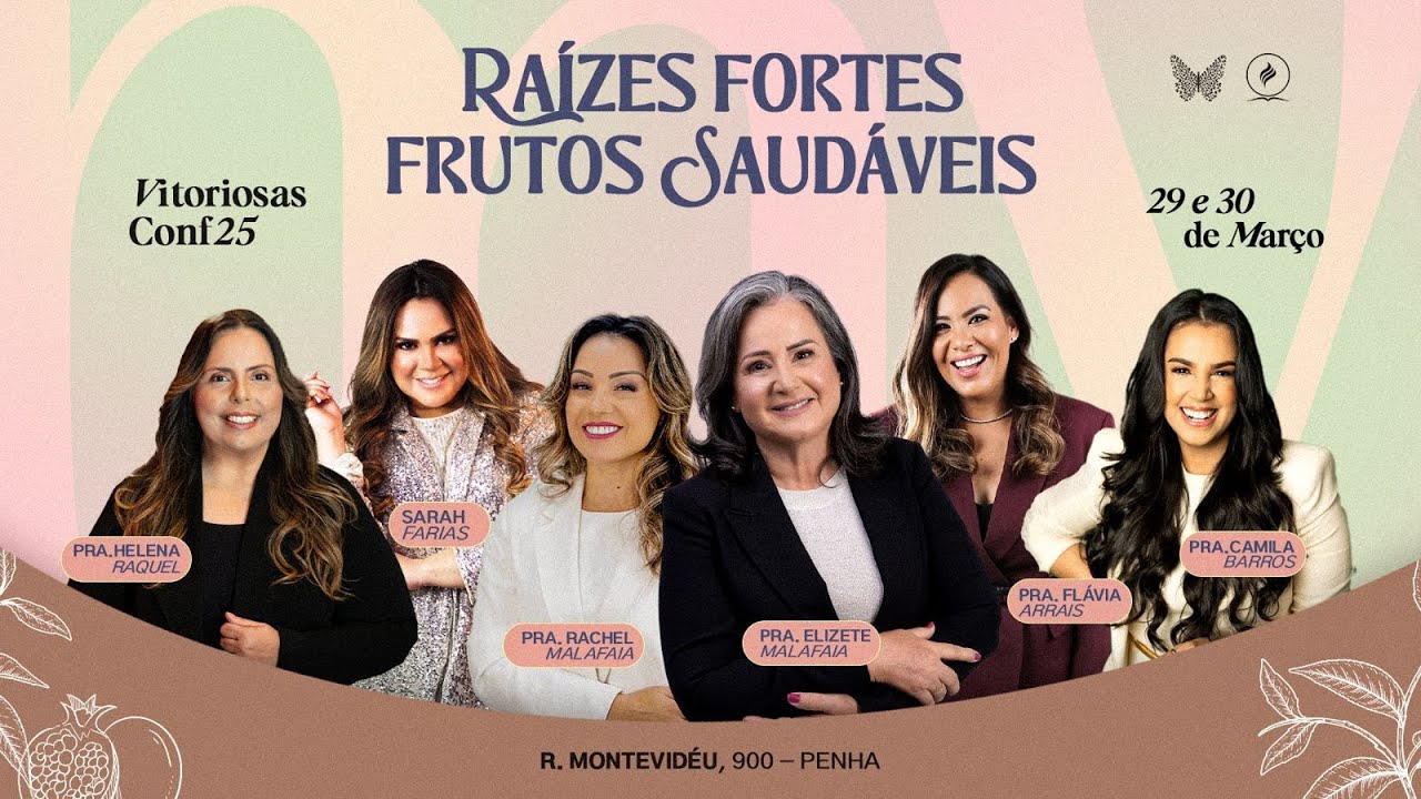 CONFERÊNCIA DE MULHERES VITORIOSAS - ETAPA 3 | 29/03/25
