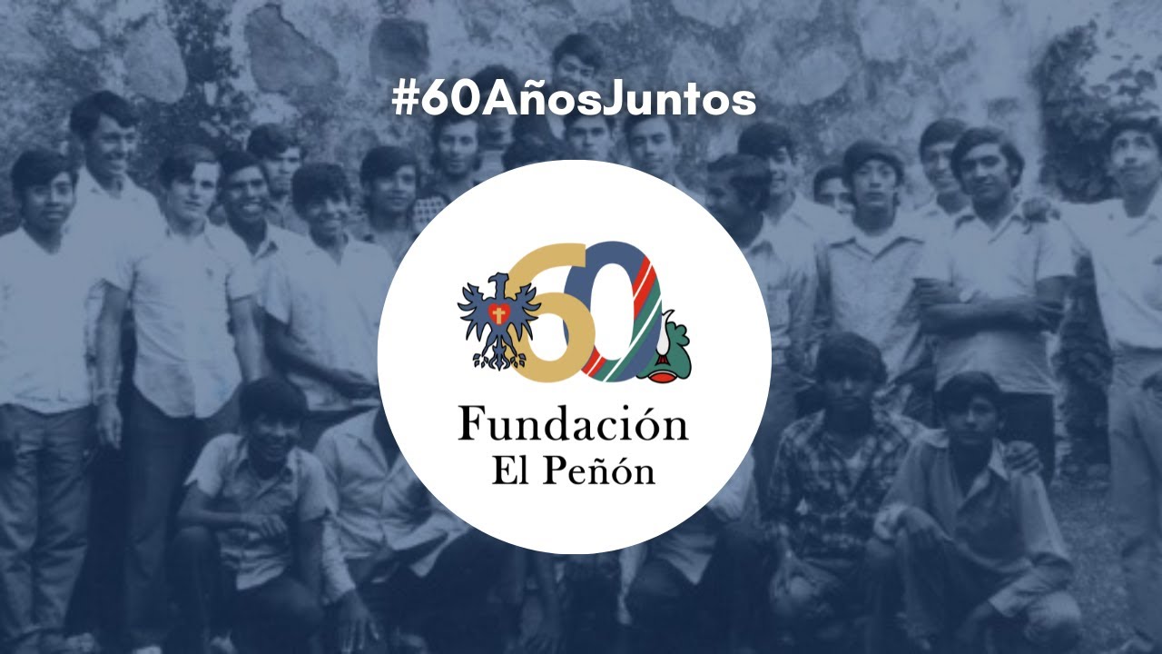 60 años juntos | Descubre la historia completa de Fundación El Peñón