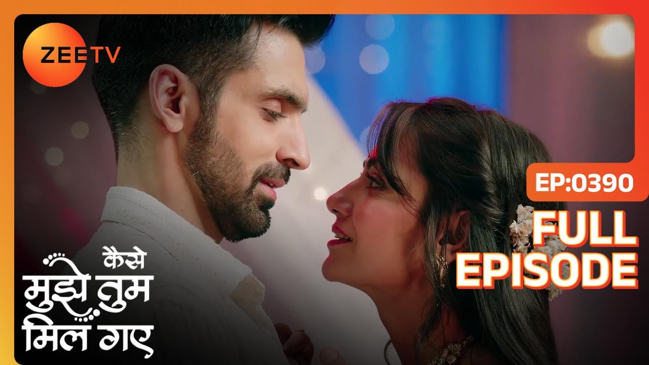 Virat और Amruta हुए एक दूसरे के  | Kaise Mujhe Tum Mil Gaye | Full Ep. 390 | ZEE TV