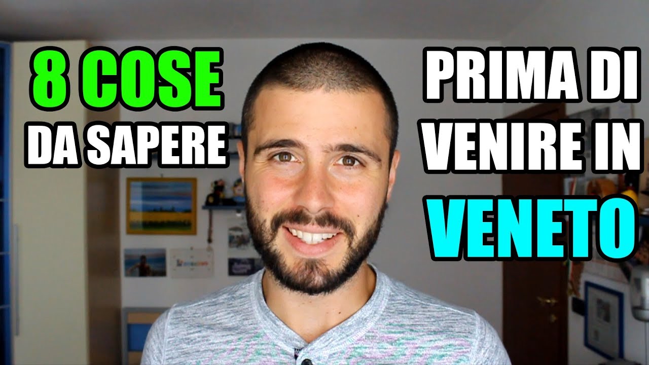 8 cose da sapere prima di venire in Veneto