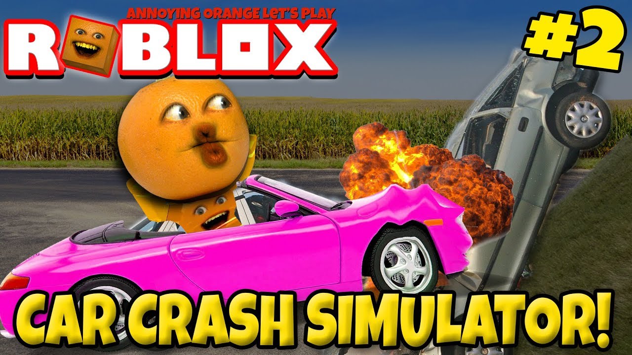 Roblox: СИМУЛЯТОР АВТОКАТАСТРОФ #2 🚘 🚗 [Раздражающие игры с апельсинами]