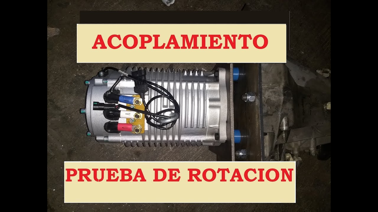 Probando Acoplamiento motor/caja -- Conversión de vehículos 100% eléctricos Parte 8