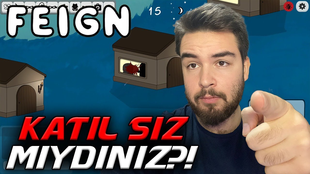 KATİL SİZ MİYDİNİZ?! | Feign