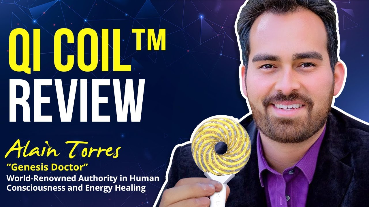 Qi Coil Review - with Alain Torres The &ldquo;Genesis Doctor&rdquo;