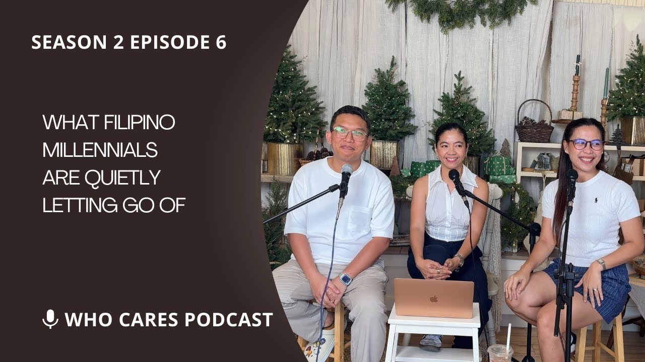 2026 Reset: What Filipino Millennials Are Letting Go Of | Who Cares Podcast
