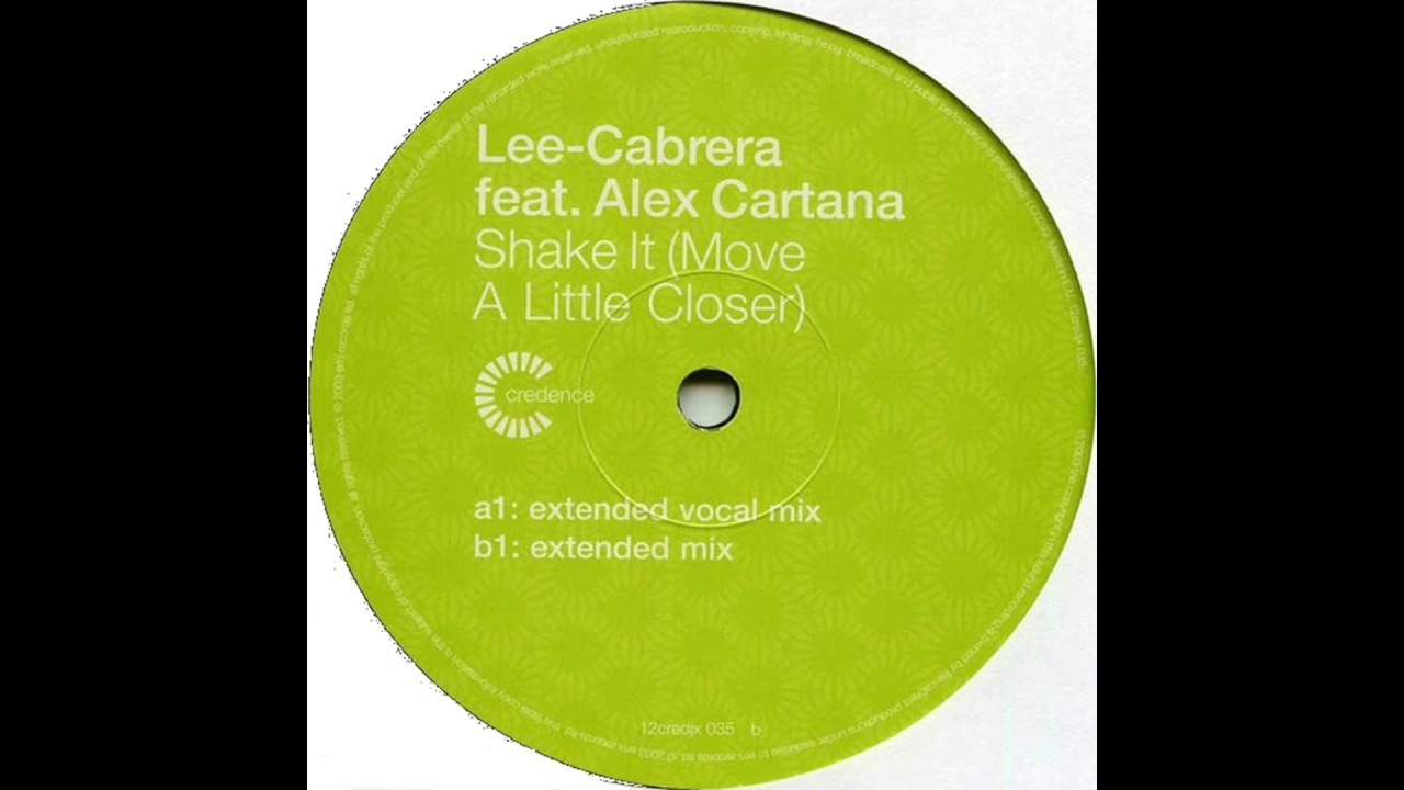 Lee Cabrera feat Alex Cartana - Shake It (Move A Little Closer) (Extended Mix)