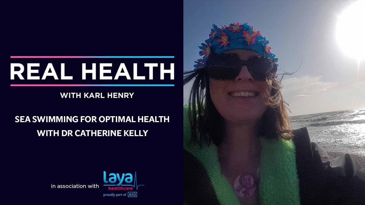 Real Health: Sea swimming for optimal health with Dr Catherine Kelly