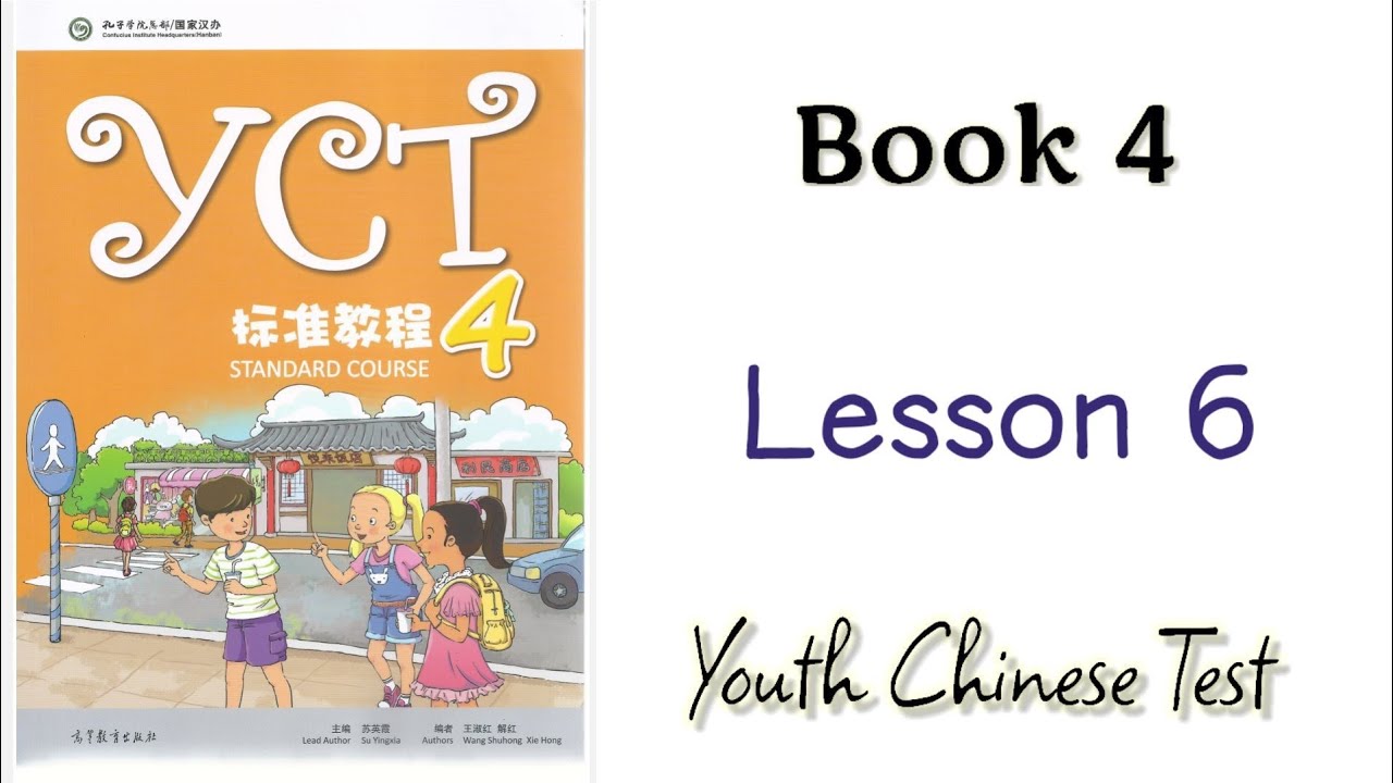 yct book 4 lesson 6 | Mandarin Chinese