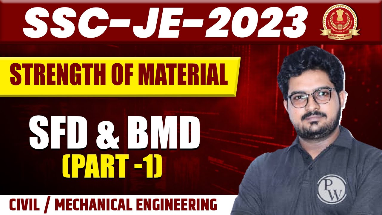 Strength of Material | SFD & BMD (Part -1) | SSC JE SERIES