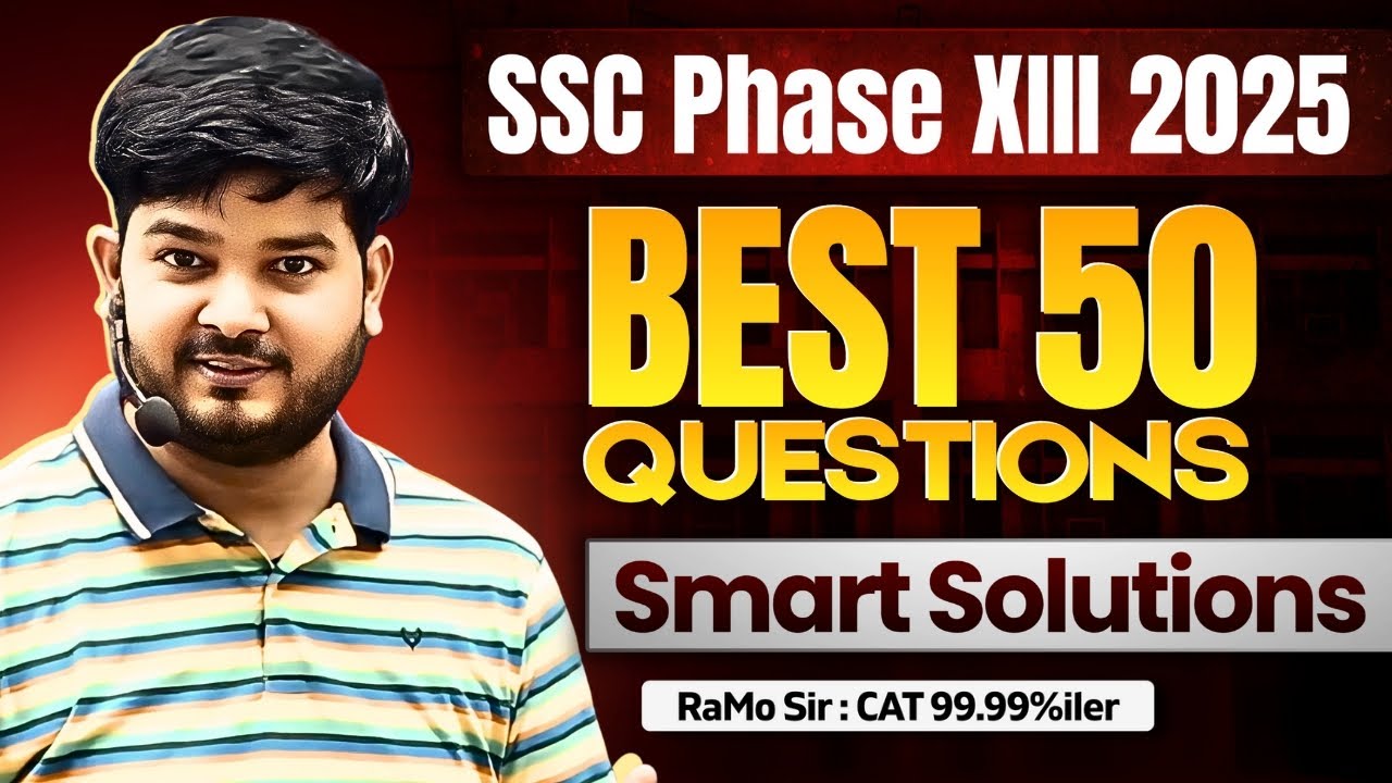 SSC Phase XIII 2025 best 50 Maths Questions with Smart&nbsp;Solutions