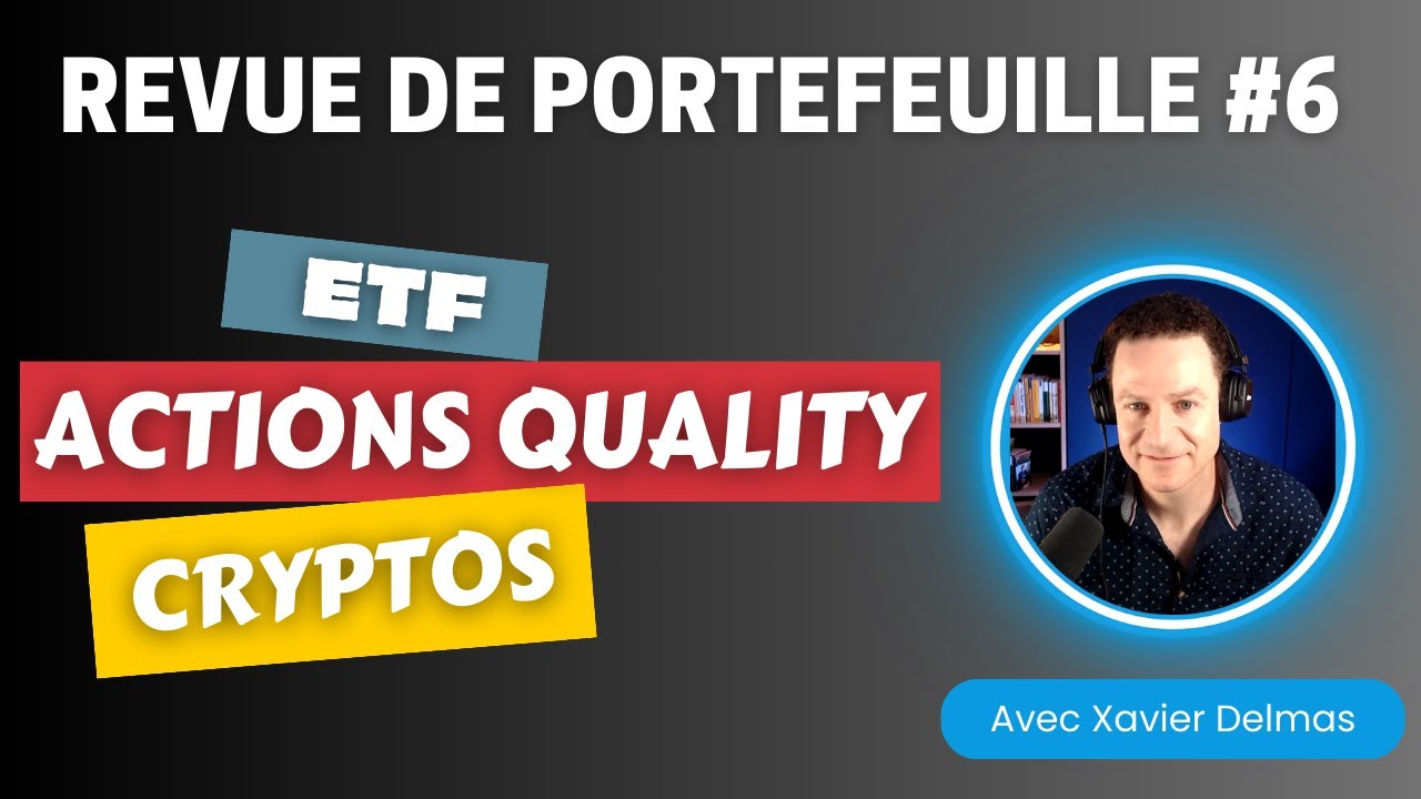Revue portefeuille: ETF, Actions de qualité et cryptos (+40%)