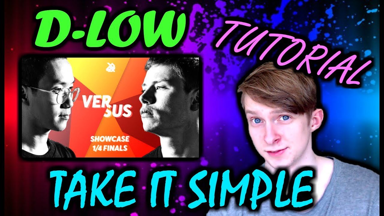 D-LOW | Take It Simple - Tutorial [Requested]