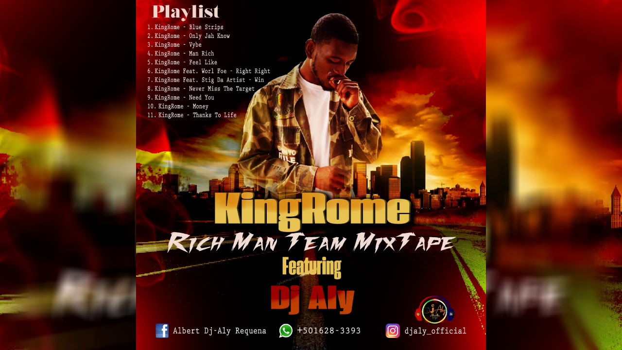 King Rome Rich Man Team MixTape 2020 (RMT) Featuring Dj Aly