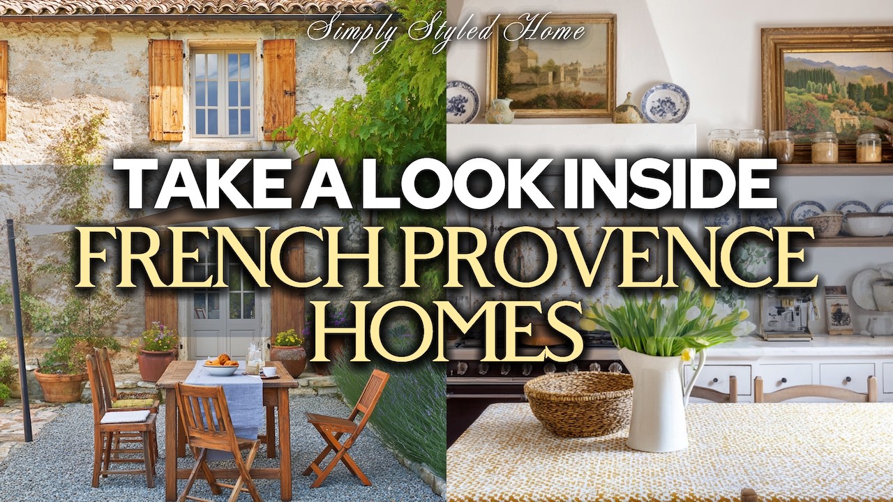What Provence Homes Teach Us About Seasonal Styling | Home Inspirations and Ideas You'll Appreciate