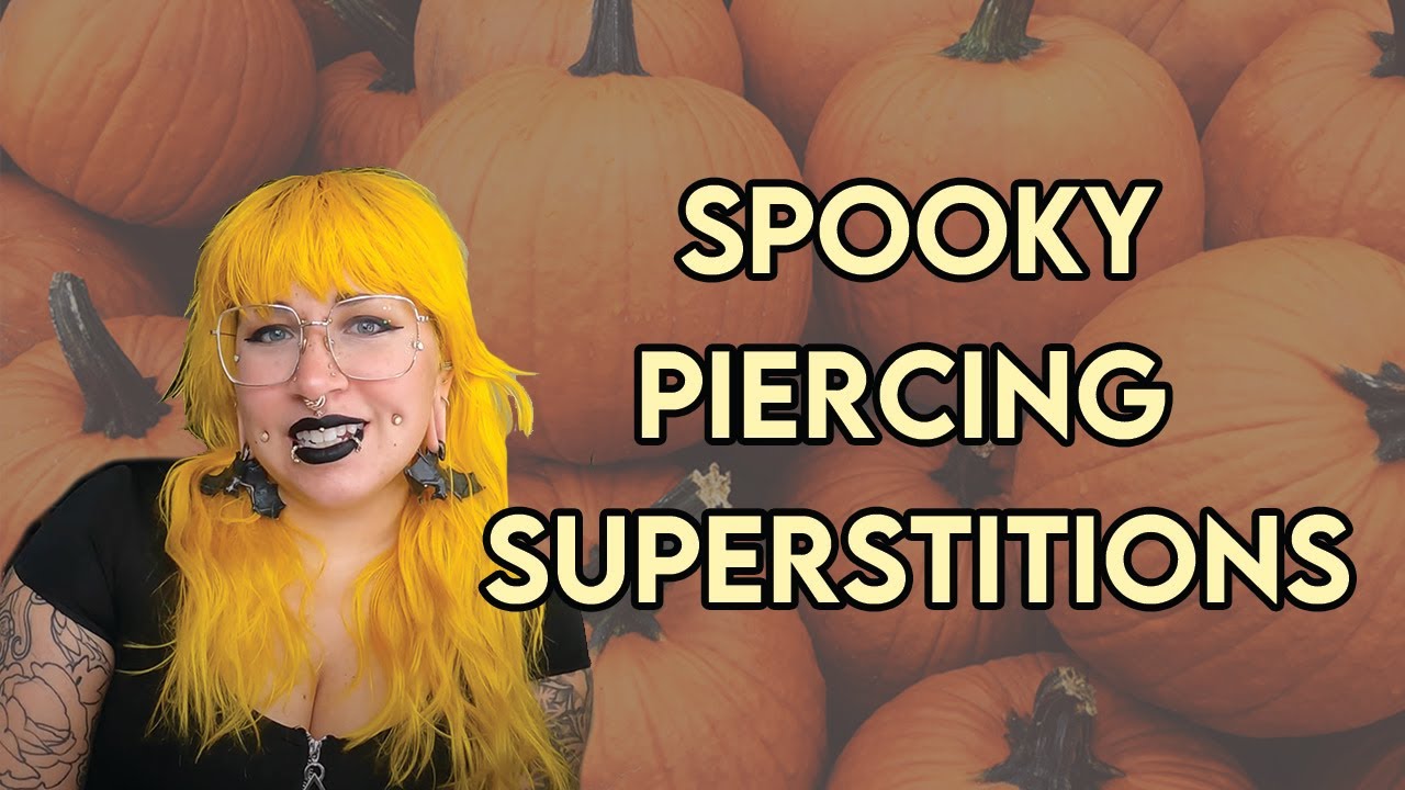 Piercing Superstitions and Beliefs