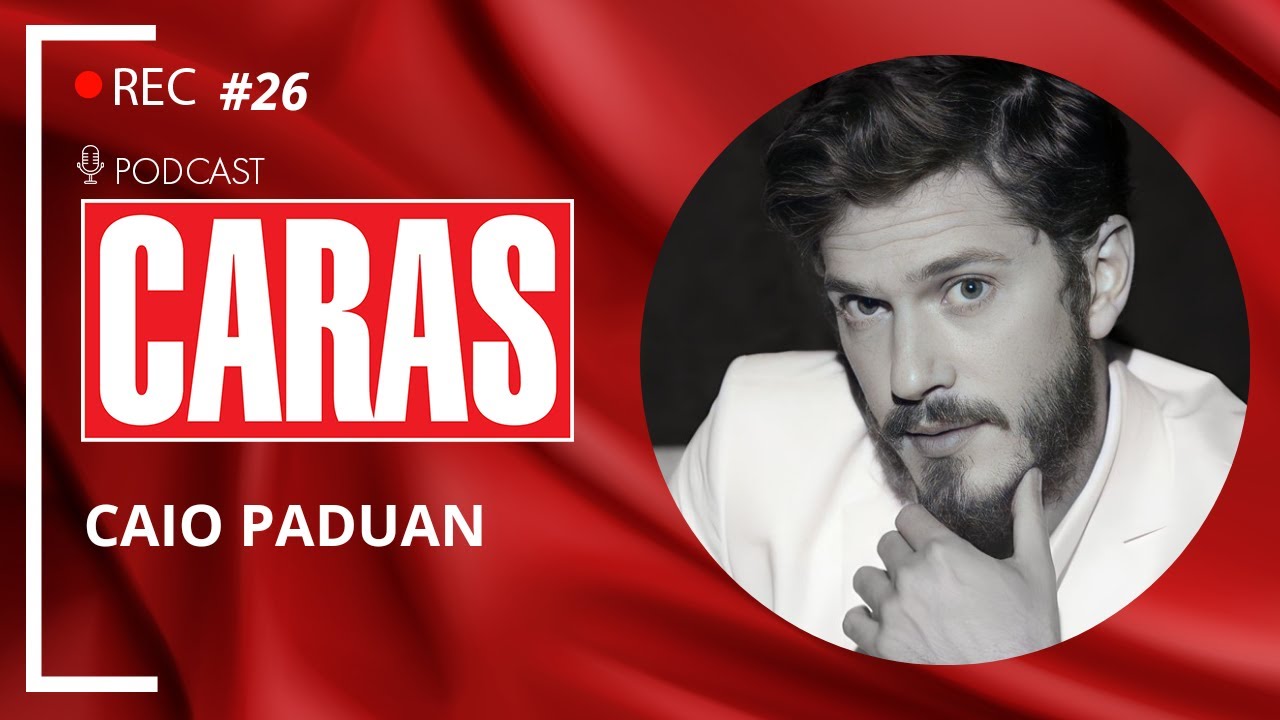 CAIO PADUAN - PODCARAS #26