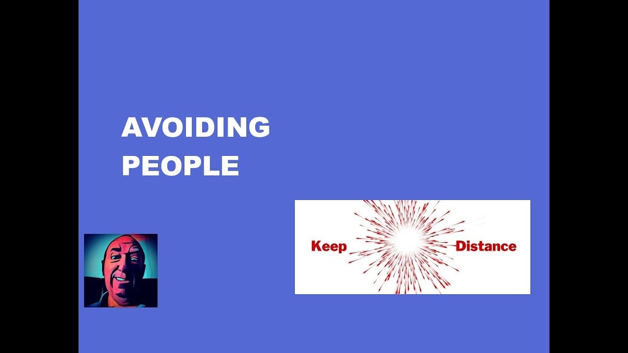 Vlog #164   Avoiding People