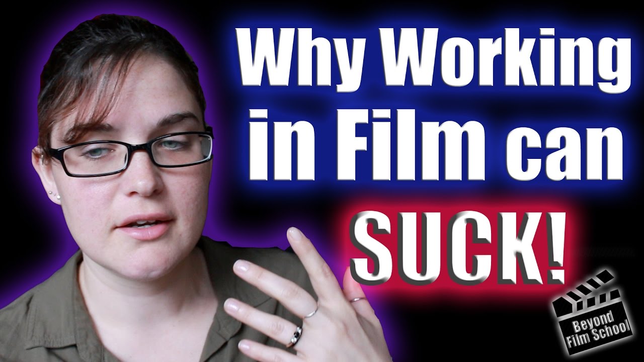 Why Working in Film Can Suck!