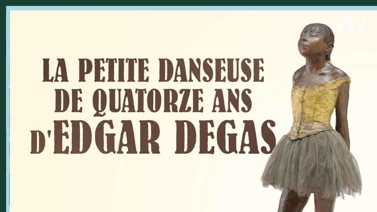 La Petite Danseuse de quatorze ans d’Edgar Degas - Culture Prime
