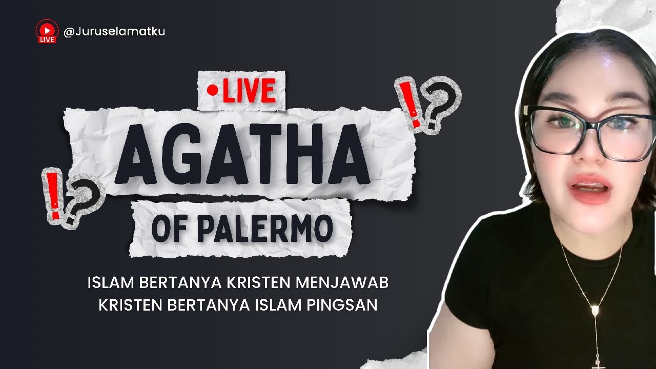 TUNJUKAN BUKTI KALAU TUHANMU ADA‼️ (Live Streaming AGATHA OF PALERMO 10/2/26)