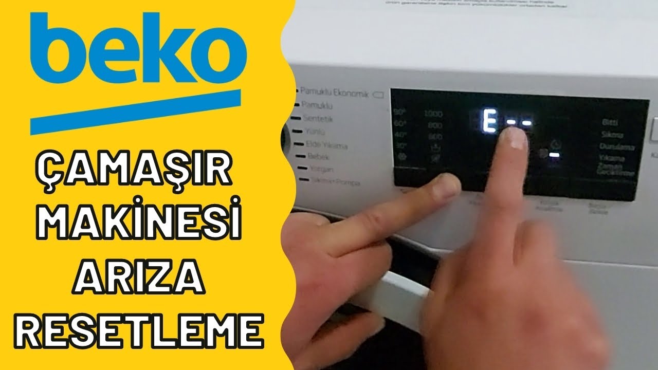 Beko Çamaşır Makinesi - Arıza Resetleme - Hata Kodu Giderme Nasıl Yapılır