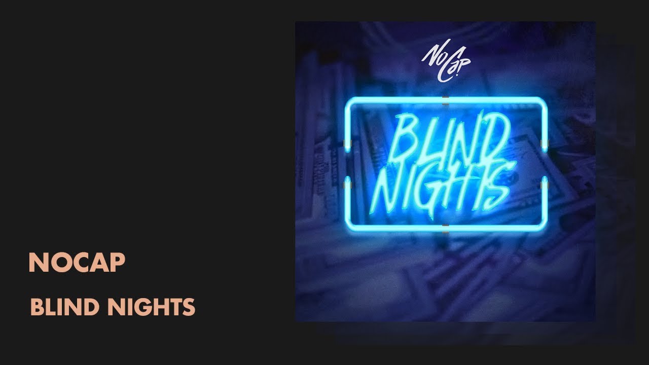 NoCap - Blind Nights (Audio) | All Def Music