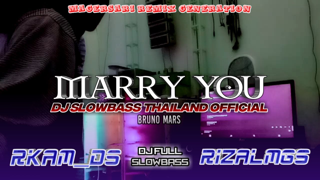 Marry You - DJ SLOWBASS THAILAND OFFICIAL||BassGlerrr Horeg Music