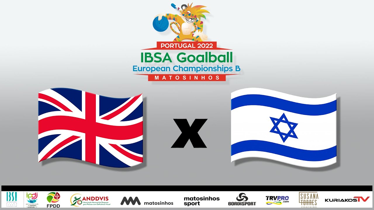 Great Britain vs Israel  [M31] - 2022 IBSA Goalball European - Division B Championships