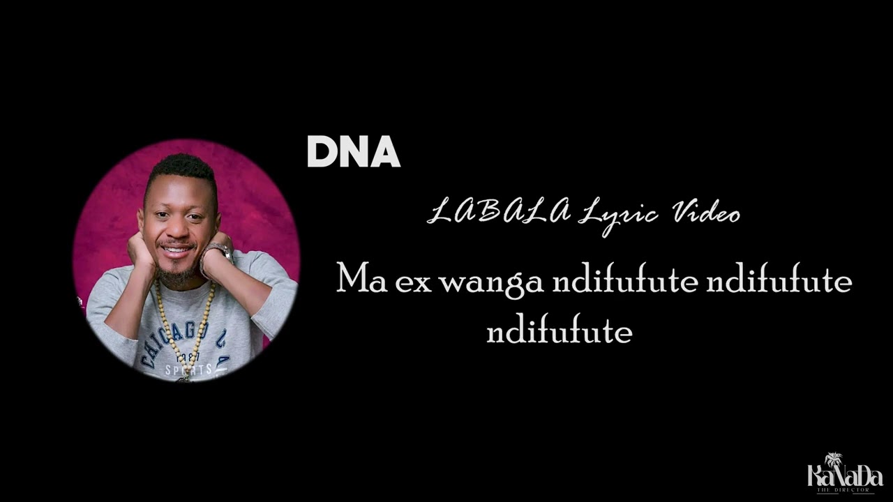 DNA - Labala (lyric video by Kanada The Director)
