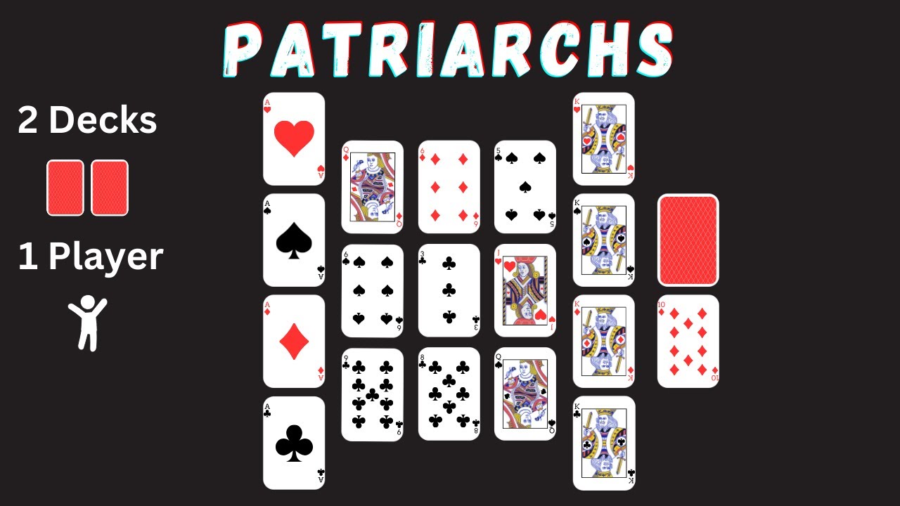 How To Play Patriarchs Solitaire