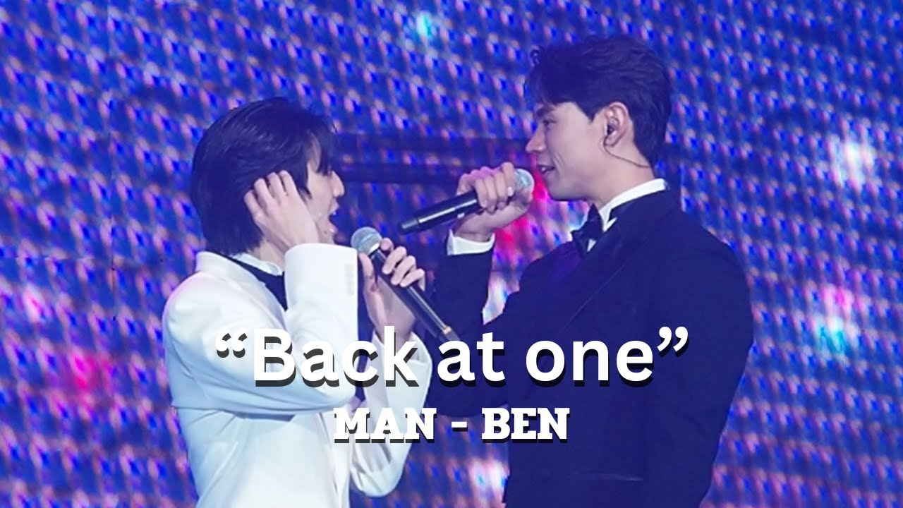 231118 #StepByStepOuting : Back At One - Man & Ben