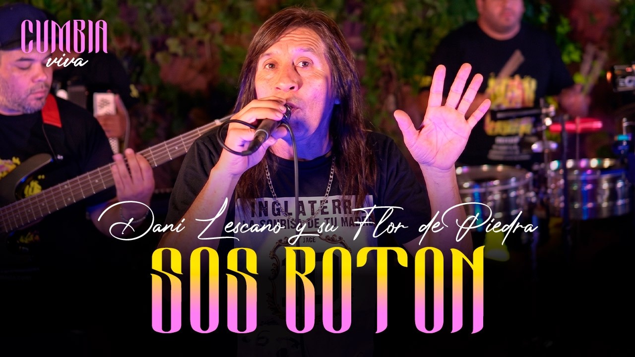 Dany Lescano │Sos Boton │ Session #8 (Cumbia Viva)