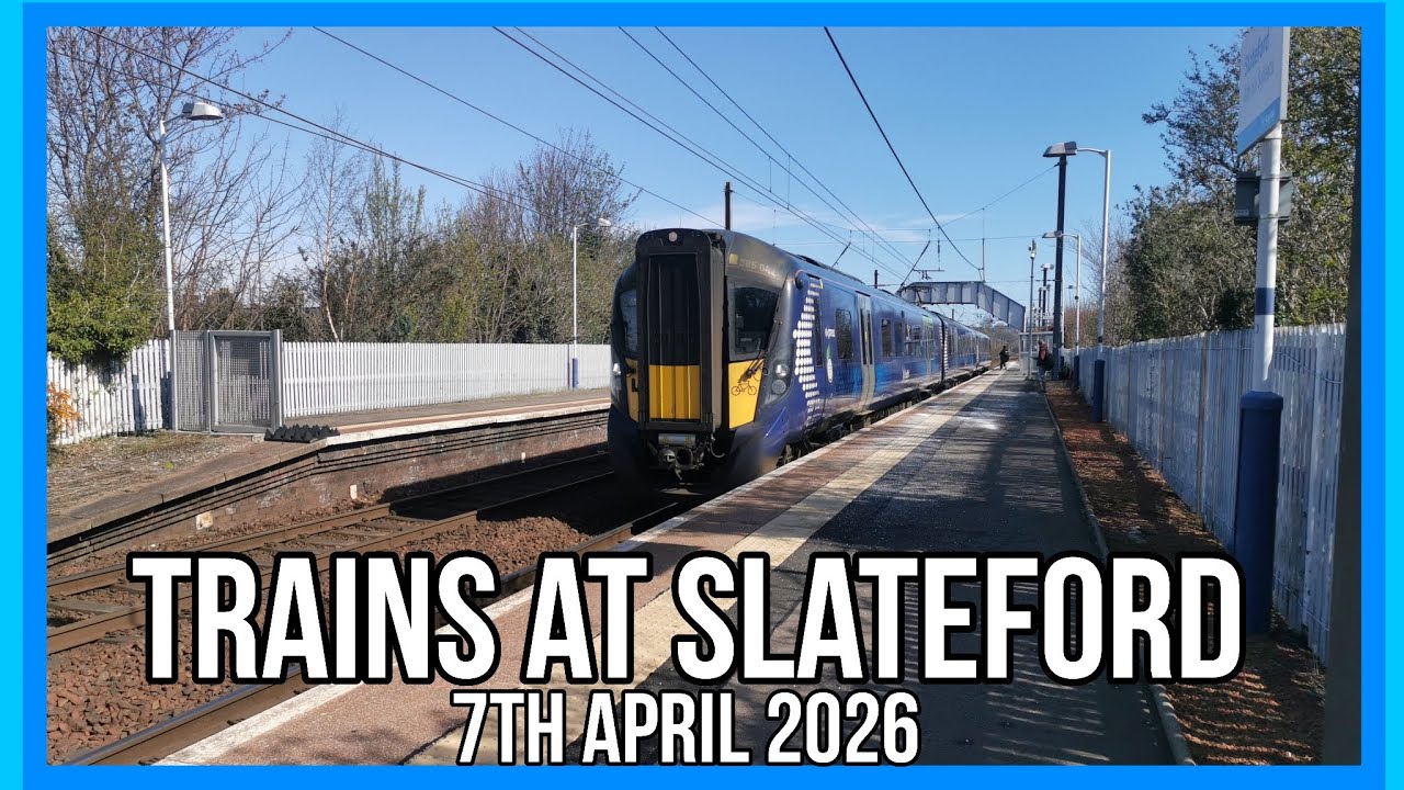 Trains at Slateford | 7th April 2026