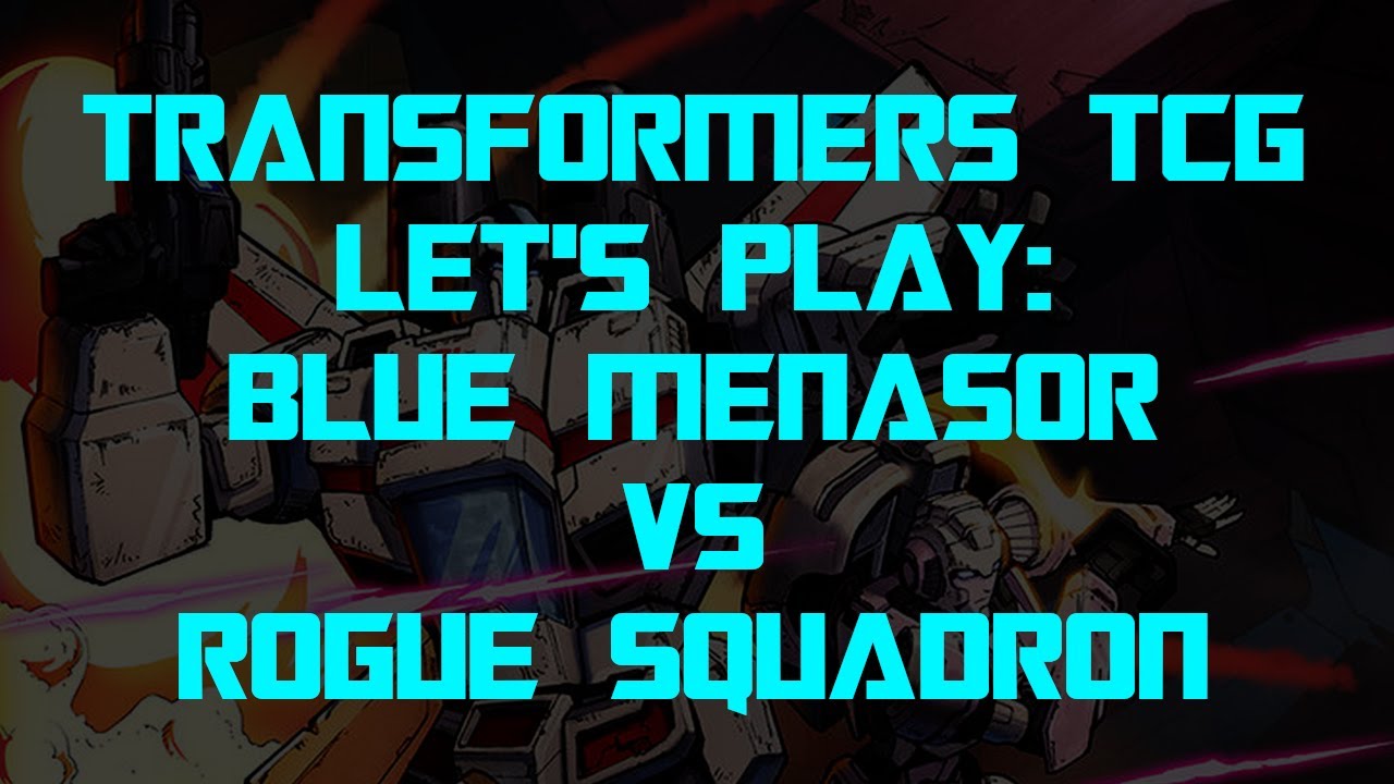 Transformers Trading Card Game TCG - Let's Play: Blue Menasor vs Jetfire/Arcee/Fireflight/Silverbolt