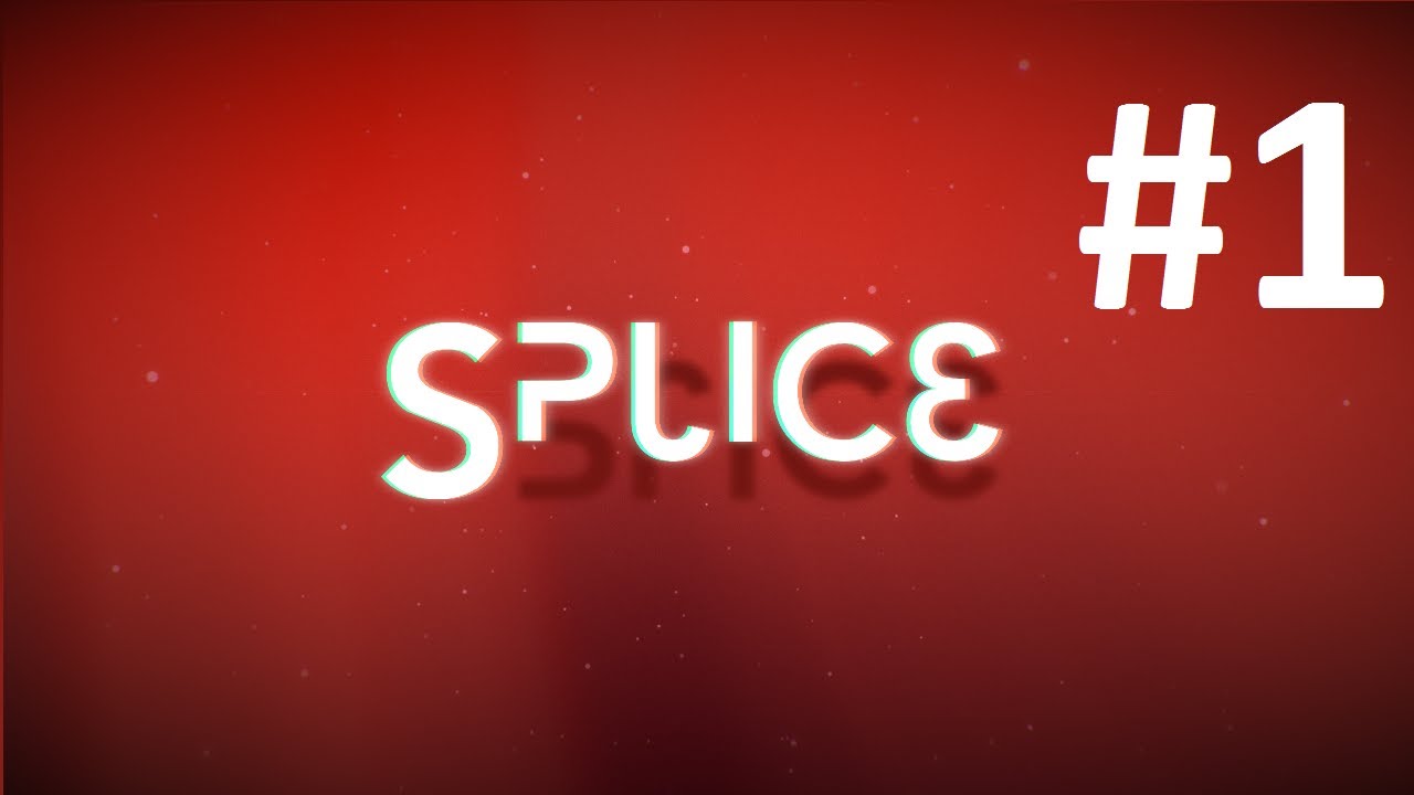 Прохождение Splice, часть 1 [HD] Let's Play Gameplay NukemDukem